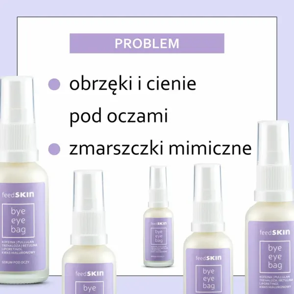 FEEDSKIN Bye Eye Bag Serum pod oczy – zdjęcie 2
